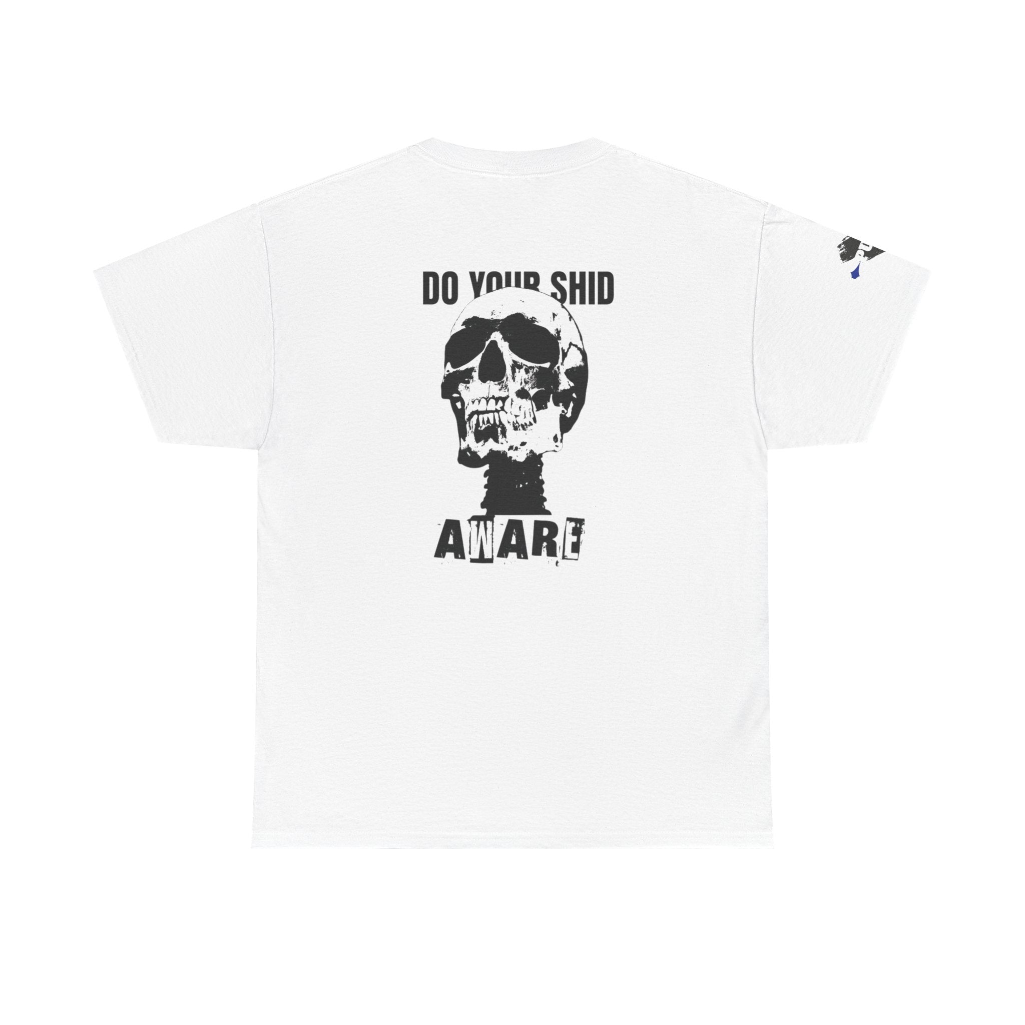 Skull 'Do Your Shid' Graphic Tee — Punk Rock Streetwear