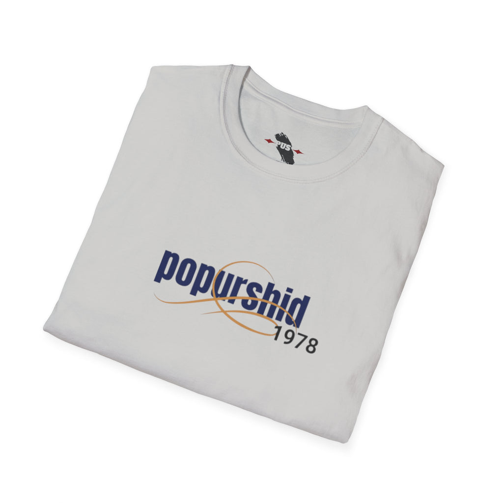 Popurshid 1978  T-Shirt | I mean is life