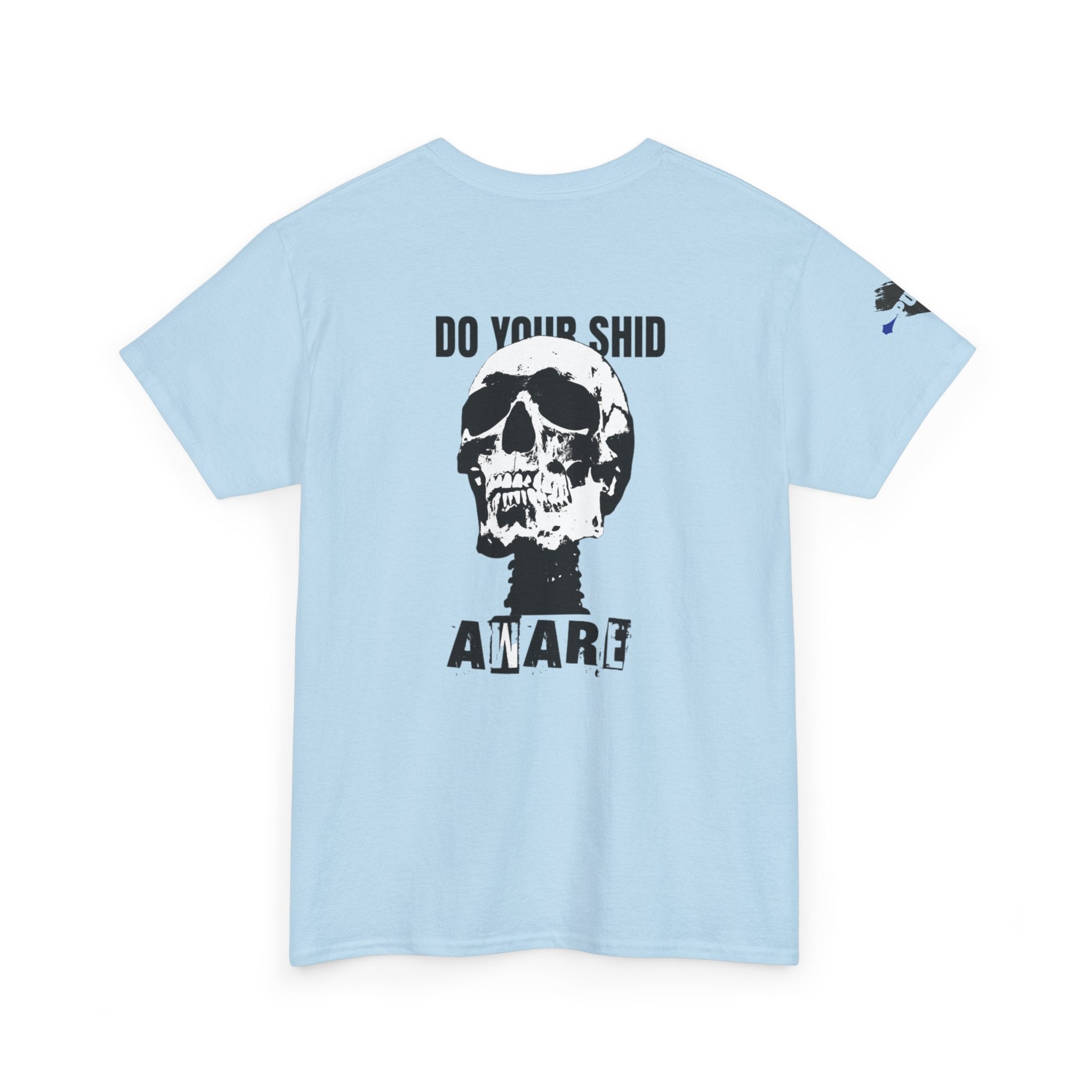 Skull 'Do Your Shid' Graphic Tee — Punk Rock Streetwear