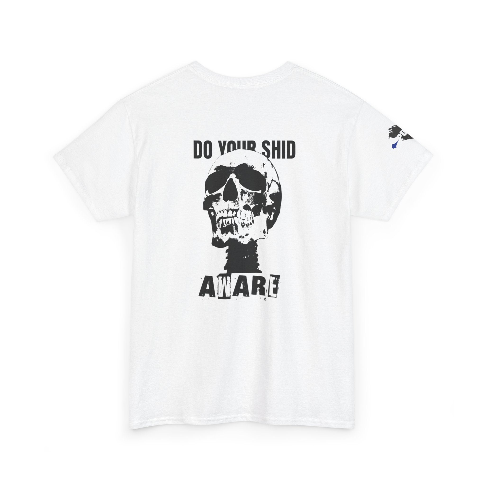 Skull 'Do Your Shid' Graphic Tee — Punk Rock Streetwear